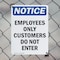 Signmission Employees Only Customers Do Not Enter OSHA Notice Sign, Plastic, 7in W x 10in L, 2PK OS-2PACK-NS-P-710-V-11991 - alternate 6
